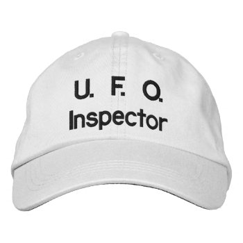 U.f.o. Inspectors Cap by GKDStore at Zazzle