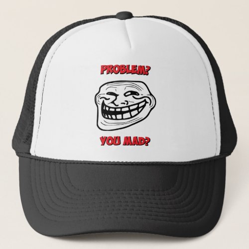 U Mad Bro Problem Troll Rage Face Comic Meme Trucker Hat