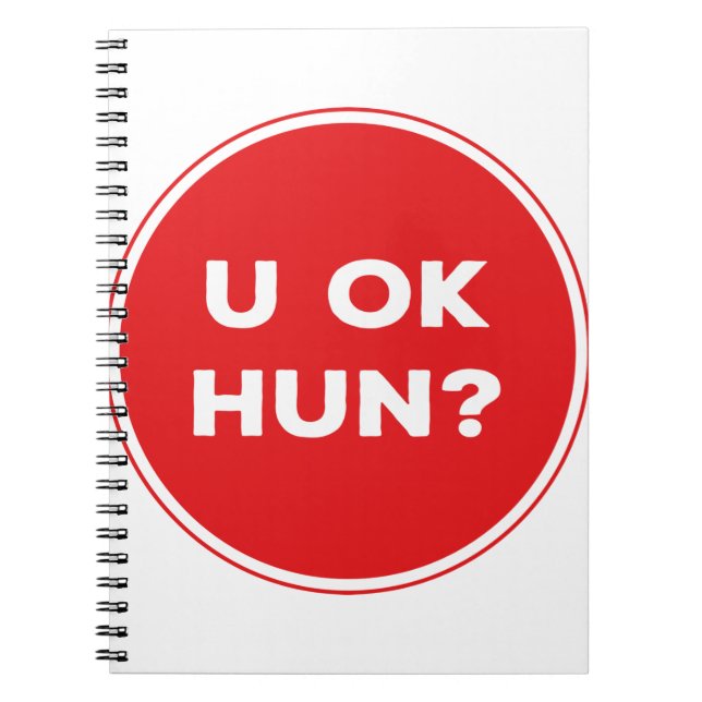 U Ok Hun? Great Gift Notebook (Front)