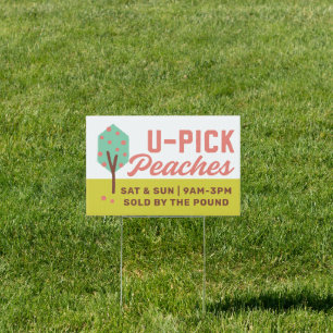 U-Pick Farm Peaches Sign