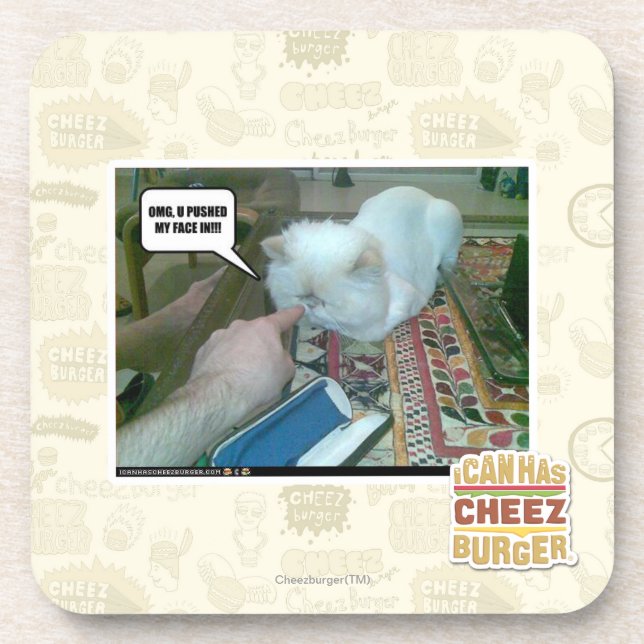 U pushed my face in! drink coaster (Front)