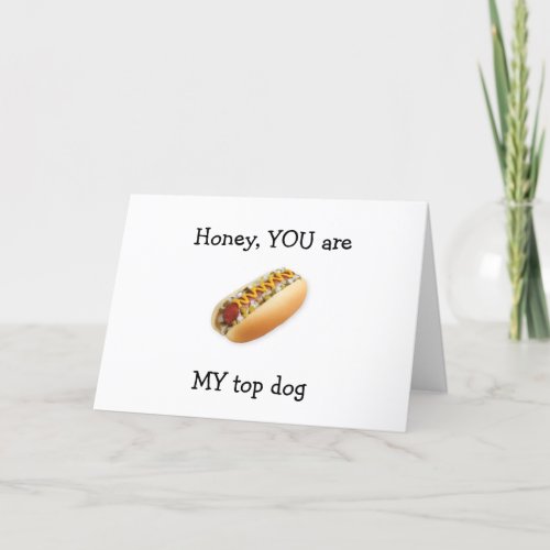 U R MY TOP DOG AT CHRISTMAS AND EVERYDAY HOLIDAY CARD