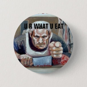 U R What U Eat Button