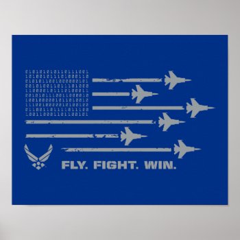 U.s. Air Force | Fly. Fight. Win - Grey Poster by usairforce at Zazzle