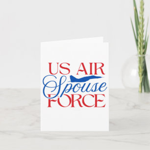 U.s. Air Force Spouse – Proud Military Wife Husban Card