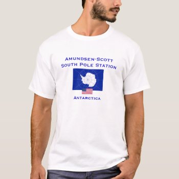 U.s. - Amundsen-scott* South Pole Station T-shirt by Azorean at Zazzle