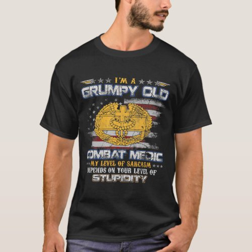 US Army Combat Medic Veteran Grumpy Old Medical M T_Shirt