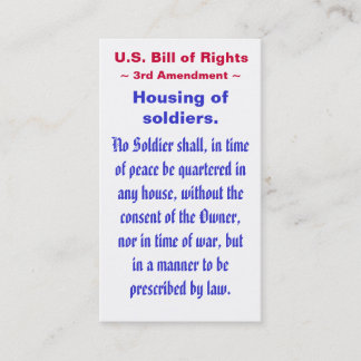 U.S. Bill of Rights, ~ Third (3rd) Amendment ~ Business Card