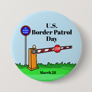 U.S. Border Patrol Day Button with Barrier Gate