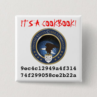 U.S. Cyber Command: It's a Cookbook! Pinback Button