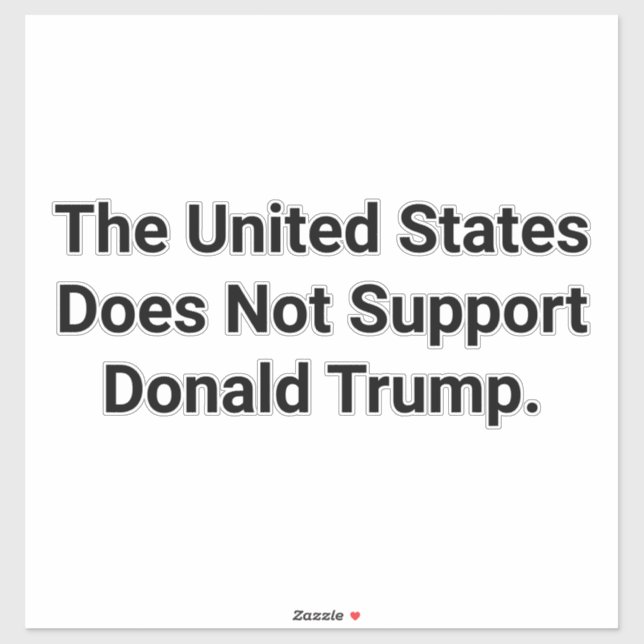 U.S. Does Not Support Trump Hankamer Artjunkhaus Sticker (Sheet)
