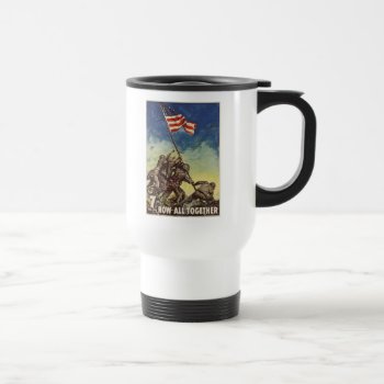 U.s. Marine Corps Vintage "now All Together" Travel Mug by s_and_c at Zazzle