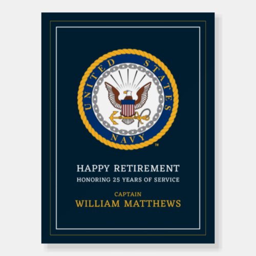 US Navy  Navy Emblem  Happy Retirement Foam Board
