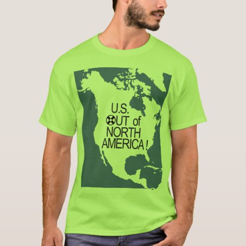 US Out of North America T_Shirt