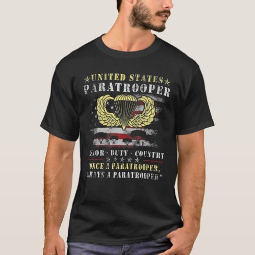 US Paratrooper Honor Duty Country 4Th Of July T_Shirt