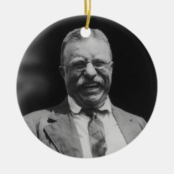 U.s. President Theodore Teddy Roosevelt Laughing Ceramic Ornament by allphotos at Zazzle