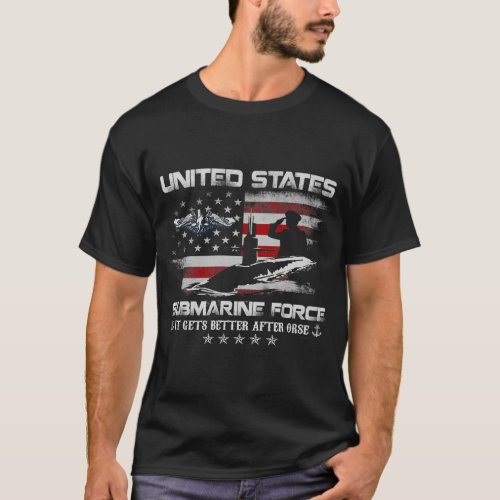 US Submarine Force Veteran It gets Better Flag Vi T_Shirt