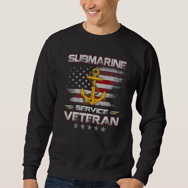 U S Submarine Service Veteran Submariner American  Sweatshirt (Front)