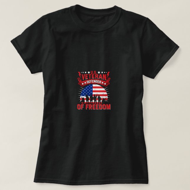 u.s. veteran defender of freedom T-Shirt (Design Front)