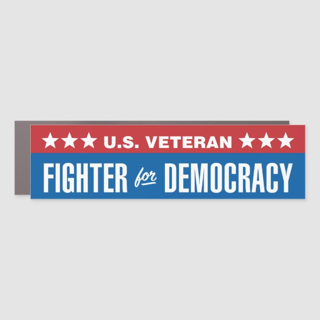 U.S. Veteran / Fighter for Democracy Car Magnet (Front)