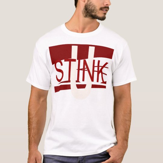U Stink Cream and Crimson T-Shirt