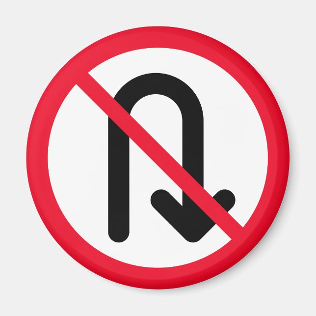 U Turn Prohibited | Red Circle Sign | Magnet (Front)