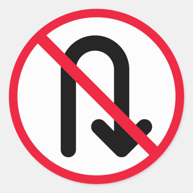 U Turn Prohibited Sign | Classic Round Stickers (Front)