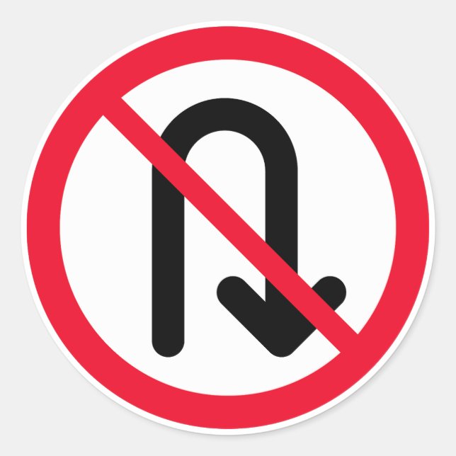 U Turn Prohibited Sign | Classic Round Stickers (Front)