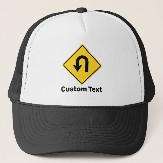 U-Turn Sign Trucker Hat (Front)