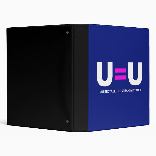 U=U HIV Undetectable Equals Untransmittable 3 Ring Binder (Background)