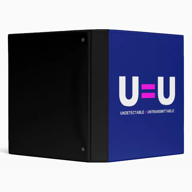 U=U HIV Undetectable Equals Untransmittable 3 Ring Binder (Background)