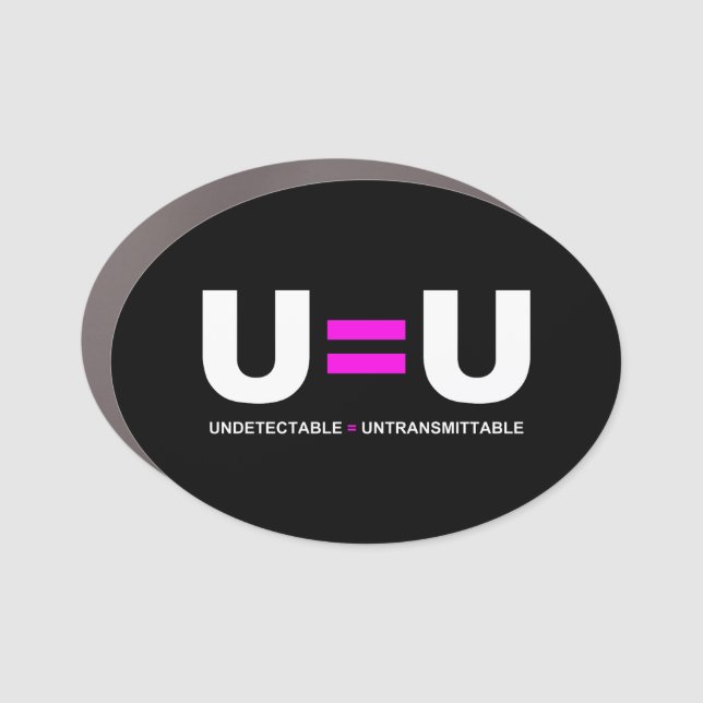 U=U HIV Undetectable Equals Untransmittable Car Magnet (Front)
