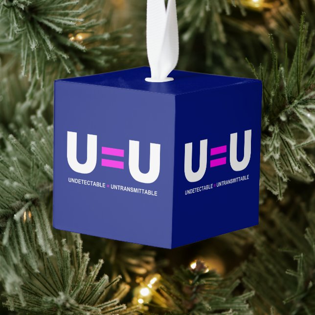 U=U HIV Undetectable Equals Untransmittable Cube Ornament (Tree)
