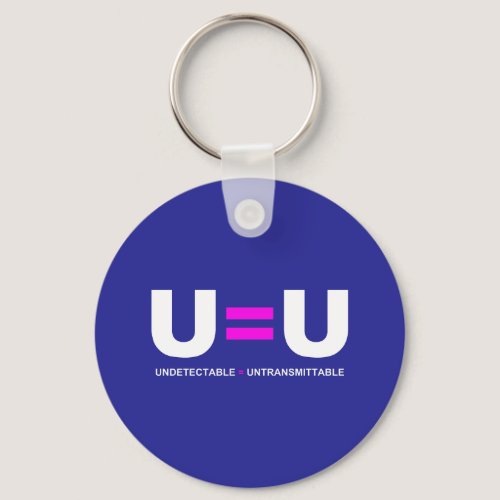 U=U HIV Undetectable Equals Untransmittable Keychain