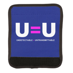 U=U HIV Undetectable Equals Untransmittable Luggage Handle Wrap
