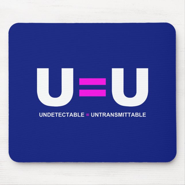 U=U HIV Undetectable Equals Untransmittable Mouse Pad (Front)