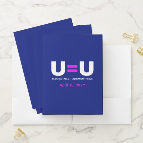 U=U HIV Undetectable Equals Untransmittable Pocket Folder