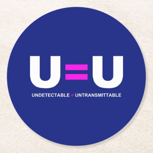 UU HIV Undetectable Equals Untransmittable Round Paper Coaster