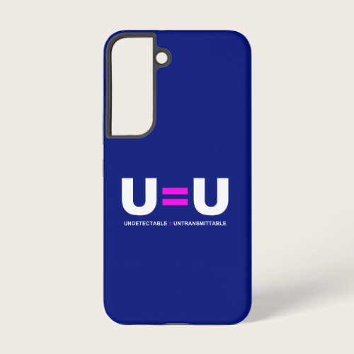 U=U HIV Undetectable Equals Untransmittable Samsung Galaxy S22 Case