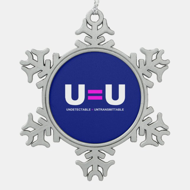 U=U HIV Undetectable Equals Untransmittable Snowflake Pewter Christmas Ornament (Front)