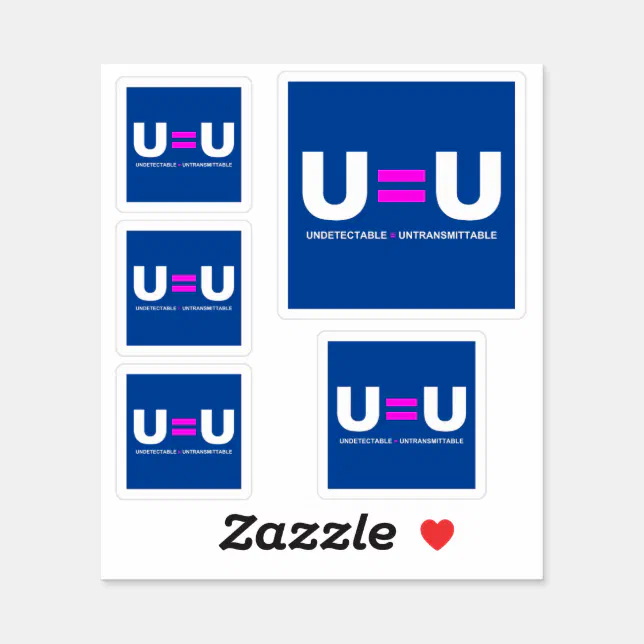U=U HIV Undetectable Equals Untransmittable Sticker (Sheet)