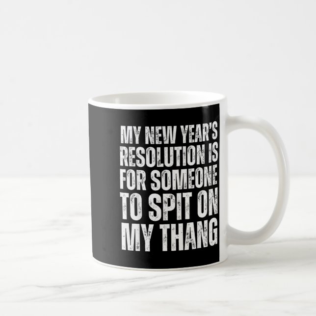 Ual Innuendo Funny Offensive Adult Humor New Years Coffee Mug (Right)