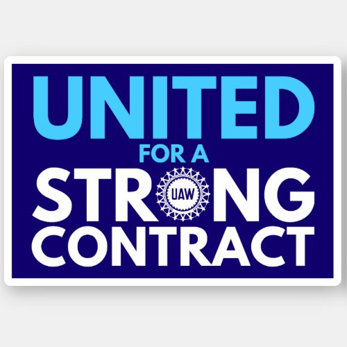 UAW Automakers Strike 2023 Stronger together Sticker