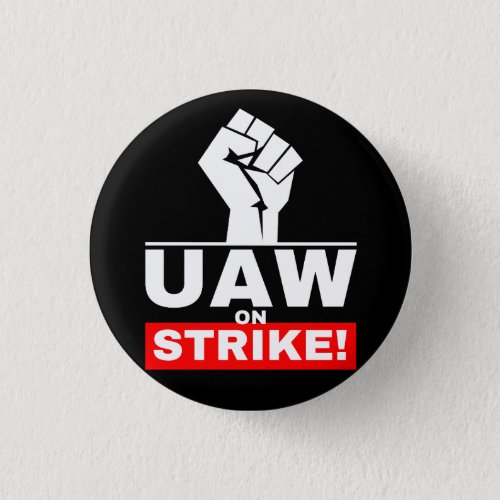UAW on strike 2023 UAW Strong 2023 Button