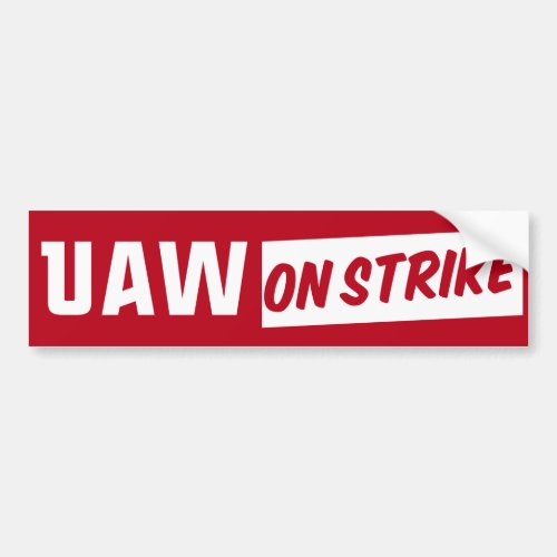 UAW On Strike 2023 United Auto Workers Union Bumper Sticker