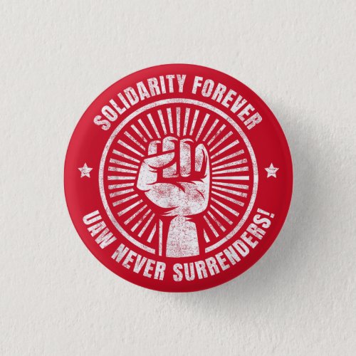 UAW Solidarity Forever UAW Strike 2023 Button