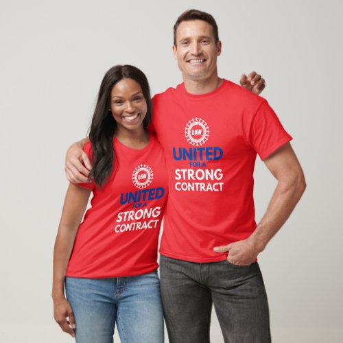 UAW strike _ United for a strong contract T_Shirt