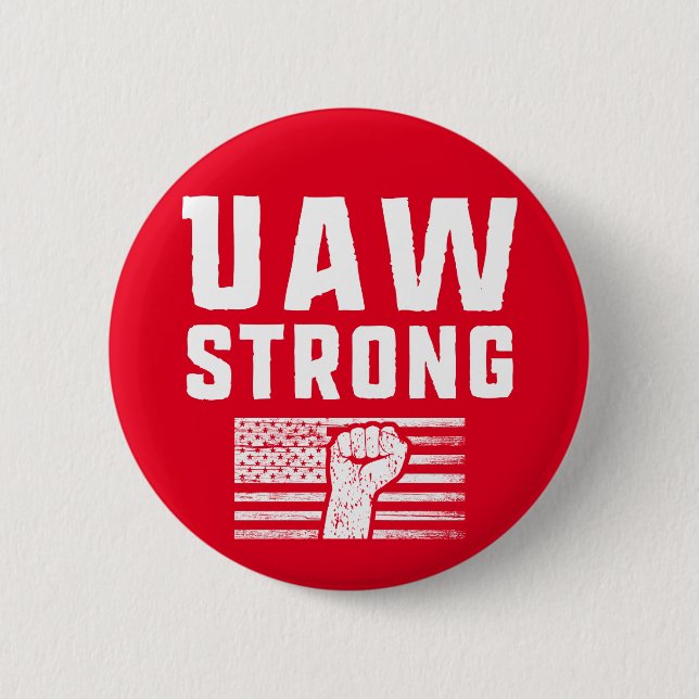 UAW Strong United Auto Workers Union Button (Front)