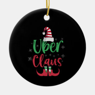 Uber Claus Funny Santa Family Matching Gift Ceramic Ornament
