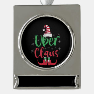 Uber Claus Funny Santa Family Matching Gift Silver Plated Banner Ornament